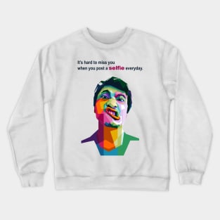 Selfie addict need rehab Crewneck Sweatshirt